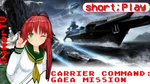 short;Play: Carrier Command – Gaea Mission