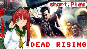 short;Play: Dead Rising