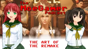 The MoeGamer Podcast: Episode 37 – The Art of the Remake
