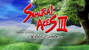 Samurai Aces Episode III: Sengoku Cannon – Blasting Goodbye
