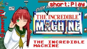 short;Play: The Incredible Machine