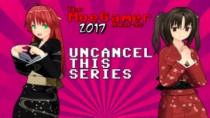 The MoeGamer Awards: Uncancel This Series